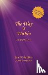 Rathbun, Ron W. - The Way Is Within: A Spiritual Journey
