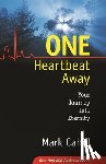 Cahill, Mark - One Heartbeat Away: Your Journey Into Eternity