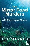 Haynes, Ted - The Mirror Pond Murders