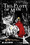 Honrath, William - The Plots of Men