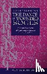 Burney, Robert - Codependence The Dance of Wounded Souls: A Cosmic Perspective of Codependence and the Human Condition