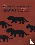  - The Origins & Afterlives of Kush