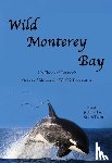 Frediani, Jodi, Taylor, Katlyn - Wild Monterey Bay