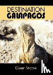 Moore, Gwen - Destination Galapagos