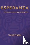 Terry, Lisa M. - Esperanza: Daring to Dream Beyond Borders