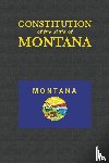  - The Constitution of the State of Montana