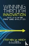 Hinch, Stephen W - Winning through Innovation