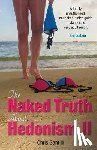 Santilli, Chris - The Naked Truth about Hedonism II: A Totally Unauthorized, Naughty But Nice Guide to Jamaica's Very Adult Resort