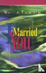 Trobisch, Walter - I Married You