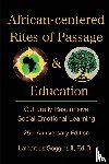 Goggins II, Lathardus - African-centered Rites of Passage and Education