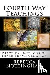 Nottingham, Rebecca - Fourth Way Teachings: The Practice of Inner Transformation