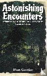 Gordon, Stan - Astonishing Encounters