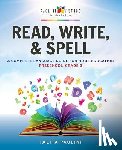 Paolini, Talita - Read, Write, & Spell: A Complete Language Guide for Home Education