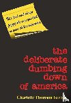 Thomson Iserbyt, Charlotte - The Deliberate Dumbing Down of America