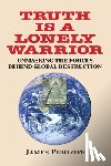 Perloff, James - Truth Is a Lonely Warrior