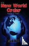 Dice, Mark - The New World Order