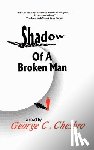 Chesbro, George C. - Shadow of a Broken Man
