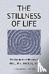 Becker, Rollin E. - The Stillness of Life: The Osteopathic Philosophy of Rollin E. Becker, DO