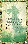 Jones, Jill LaForge - Escaping Yesterday
