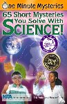 Yoder, Eric, Yoder, Natalie - One Minute Mysteries: 65 Short Mysteries You Solve with Science!