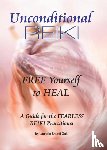 Gaia, Laurelle Shanti - Unconditional Reiki Free Yourself to Heal