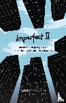  - Imperfect II