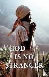 Turnbull, Eleanor - God Is No Stranger
