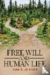 Johnson, Alan E - Free Will and Human Life