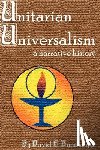 Bumbaugh, David E. - Unitarian Universalism: A Narrative History