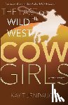 Turnbaugh, Kay - The Last of the Wild West Cowgirls: A True Story