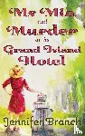 Branch, Jennifer - Ms. Mia and Murder at the Grand Island Hotel