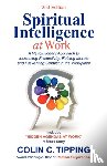 Tipping, Colin C - Spiritual Intelligence at Work