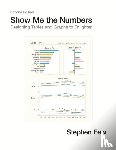 Few, Stephen - Show Me the Numbers