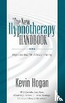 Hogan, Kevin - New Hypnotherapy Handbook