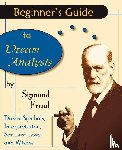 Freud, Sigmund - Beginner's Guide to Dream Analysis