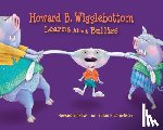 Ana, Reverend - Howard B. Wigglebottom Learns about Bullies