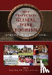 Charters, Stephen - Best Practices in Global Wine Tourism: 15 Case Studies from Around the World