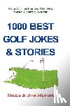 Stewart, Ron - 1000 Best Golf Jokes & Stories