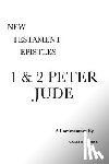 Reese, Gareth L (Professor Emeritus (Central Christian College of the Bible) Member of Near East Archeological Society Member of Evangelical Theological Society) - 1 & 2 Peter and Jude