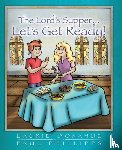 Donahue, Laurie, Phillips, Paul (University of Kent UK) - Lord's Supper... Let's Get Ready!
