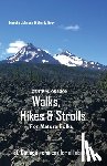 Johnson, Marsha Gail - Central Oregon Walks, Hikes & Strolls for Mature Folks