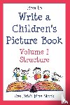 Bine Stock, Eve Heidi - How to Write A Children's Picture Book