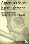 Sutton, Antony C. - America's Secret Establishment