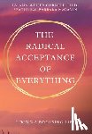 Cornell, Ann Weiser - The Radical Acceptance of Everything: Living a Focusing Life