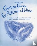 Ellersiek, Wilma - Gesture Games for Autumn and Winter