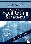 Wilkinson, Michael (Dalhousie University Nova Scotia) - The Executive Guide to Facilitating Strategy
