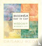 Ikeda, Daisaku - Buddhism Day by Day