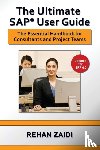 Zaidi, Rehan - The Ultimate SAP(R) User Guide