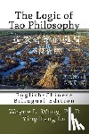 Lu, Ying-Tang - The Logic of Tao Philosophy: English-Chinese Bilingual Edition