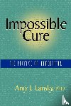 Lansky, Amy L. - Impossible Cure